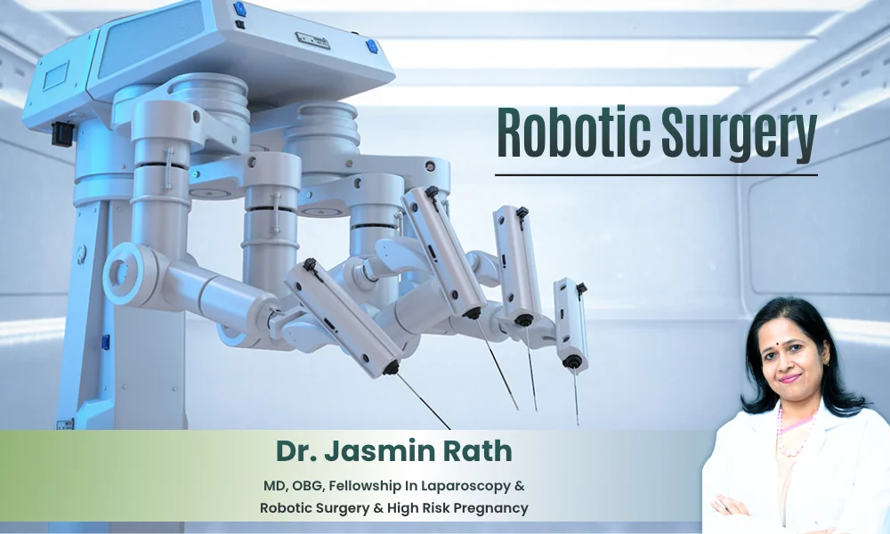 Best Robotic Surgery in Jubilee Hills – Dr. Jasmin Rath